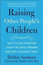 Book cover of Raising Other People's Children by Debbie Ausburn