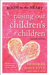Book cover of Raising Our Children's Children (2nd ed.) by Deborah Doucette