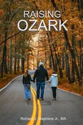 Book cover of Raising Ozark by Richard J Stephens