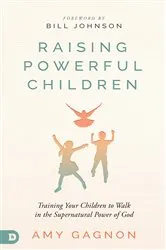Book cover of Raising Powerful Children by Amy Gagnon