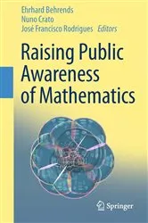 Book cover of Raising Public Awareness of Mathematics by Ehrhard Behrends