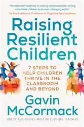 Book cover of Raising Resilient Children by Gavin McCormack
