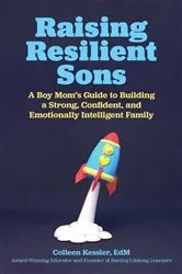 Book cover of Raising Resilient Sons by Colleen Kessler