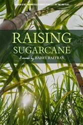 Book cover of Raising Sugarcane by Barry Raffray