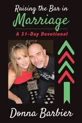 Book cover of Raising the Bar in Marriage by Donna Barbier