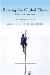 Book cover of Raising the Global Floor by Jody Heymann