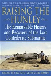 Book cover of Raising the Hunley by Brian Hicks