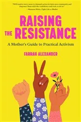 Book cover of Raising the Resistance by Farrah Alexander