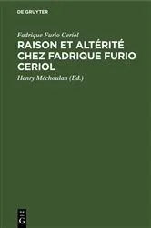 Book cover of Raison et altérité chez Fadrique Furio Ceriol by Fadrique Furio Ceriol