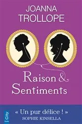 Book cover of Raison et sentiments by Joanna Trollope