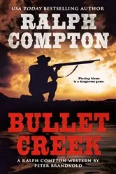 Book cover of Ralph Compton Bullet Creek by Ralph Compton