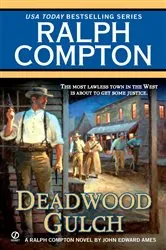 Book cover of Ralph Compton Deadwood Gulch by Ralph Compton