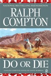 Book cover of Ralph Compton Do or Die by Unknown