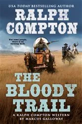 Book cover of Ralph Compton the Bloody Trail by Ralph Compton
