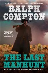 Book cover of Ralph Compton the Last Manhunt by Ralph Compton