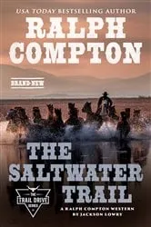 Book cover of Ralph Compton The Saltwater Trail by Jackson Lowry
