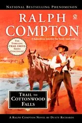 Book cover of Ralph Compton Trail to Cottonwood Falls by Ralph Compton