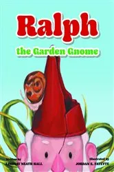 Book cover of Ralph the Garden Gnome by Lindsay Neath Hall