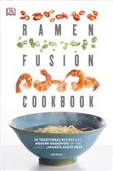 Book cover of Ramen Fusion Cookbook by Nell Benton