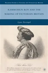 Book cover of Rammohun Roy and the Making of Victorian Britain by L. Zastoupil