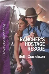 Book cover of Rancher's Hostage Rescue by Beth Cornelison