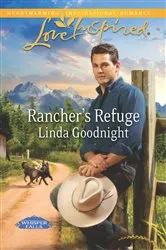 Book cover of Rancher's Refuge by Linda Goodnight