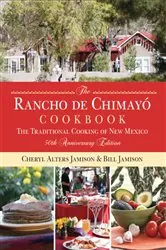 Book cover of Rancho de Chimayo Cookbook (50th ed.) by Cheryl Jamison