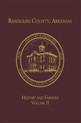 Book cover of Randolph Co., AR Family History Vol. II by Turner Publishing