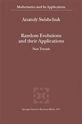 Book cover of Random Evolutions and Their Applications by Anatoly Swishchuk