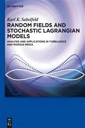 Book cover of Random Fields and Stochastic Lagrangian Models by Karl K. Sabelfeld