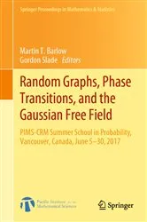 Book cover of Random Graphs, Phase Transitions, and the Gaussian Free Field by Martin T. Barlow