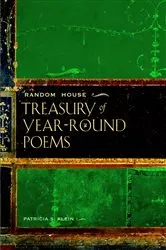 Book cover of Random House Treasury of Year-Round Poems by Patricia Klein