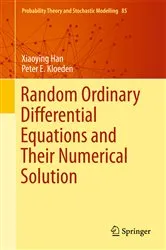 Book cover of Random Ordinary Differential Equations and Their Numerical Solution by Xiaoying Han