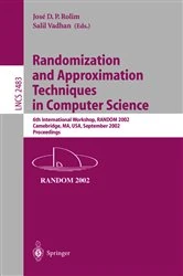 Book cover of Randomization and Approximation Techniques in Computer Science by Jose D.P. Rolim