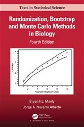 Book cover of Randomization, Bootstrap and Monte Carlo Methods in Biology (4th ed.) by Bryan F.J. Manly