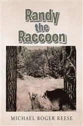 Book cover of Randy the Raccoon by Michael Roger Reese