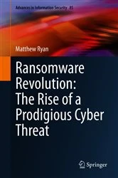 Book cover of Ransomware Revolution: The Rise of a Prodigious Cyber Threat by Matthew Ryan