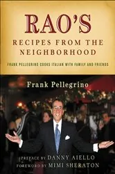Book cover of Rao's Recipes from the Neighborhood by Frank Pellegrino