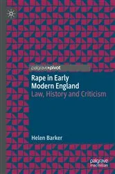 Book cover of Rape in Early Modern England by Helen Barker
