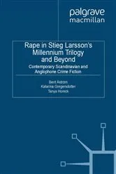 Book cover of Rape in Stieg Larsson's Millennium Trilogy and Beyond by B. Åström