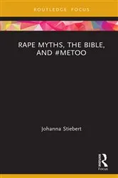 Book cover of Rape Myths, the Bible, and #MeToo by Johanna Stiebert