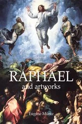 Book cover of Raphael and artworks by Eugene Müntz
