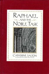 Book cover of Raphael and the Noble Task by Catherine Salton
