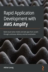 Book cover of Rapid Application Development with AWS Amplify by Adrian Leung