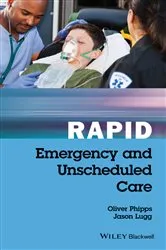 Book cover of Rapid Emergency and Unscheduled Care by Oliver Phipps