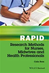 Book cover of Rapid Research Methods for Nurses, Midwives and Health Professionals by Colin Rees