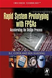 Book cover of Rapid System Prototyping with FPGAs by R. C. Cofer