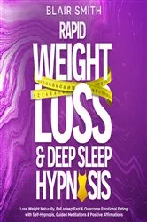 Book cover of Rapid Weight Loss & Deep Sleep Hypnosis by Unknown