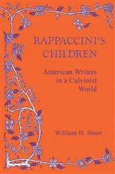 Book cover of Rappaccini's Children by William H. Shurr