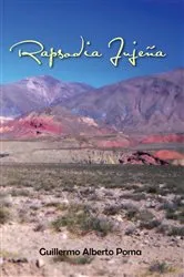 Book cover of Rapsodia Jujeña by Guillermo Alberto Poma